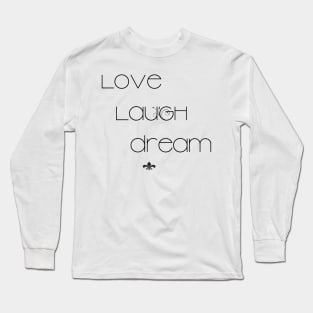 Love Laugh Dream by Suzy Hager     Rachel Collection Long Sleeve T-Shirt